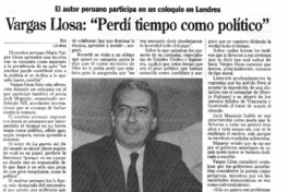 Vargas Llosa, "perdí tiempo como político".