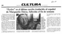 Ecrire" es el último escrito traducido al español de Marguerite Duras, fallecida el fin de semana.