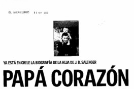 Papá corazón Ya está en Chile la biografía de la hija de J. D. Salinger