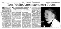Tom Wolfe arremete contra todos.
