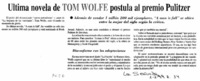 Ultima novela de Tom Wolfe postula al premio Pulitzer.