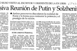 Sorpresiva reunión de Putin y Solzhenitsyn Mandatario Ruso visito al escritor y disidente de la ex URSS