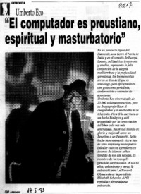 El computador es proustiano, espiritual y masturbatorio".