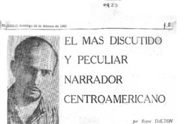El más discutido y peculiar narrador centroamericano