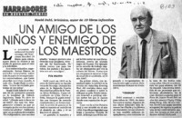 Un Amigo de los niños y enemigos de los maestros.