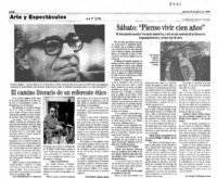 Sábato : "Pienso vivir cien años" El más grande escritor vivo de la Argentina, y una de las cumbres de la literatura hispanoamericana, cumple hoy 88 años
