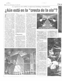 Aún está en la "cresta de la ola"?