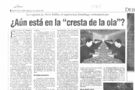 Aún está en la "cresta de la ola"?