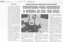 Conversar para recordar a Neruda en sus 100 años