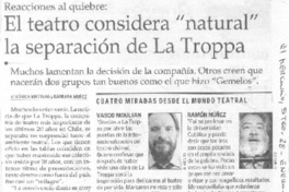 El teatro considera "natural" la separación de La Troppa