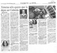 Ximena sólo quiere que la dejen ser Gabriela