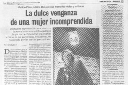 La Dulce venganza de una mujer incomprendida (entrevistas)