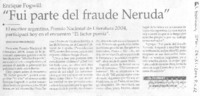 "Fui parte del fraude Neruda"