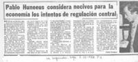 Pablo Hunneus considera nocivos para la economía los intentos de regulación central