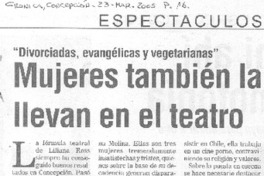 Mujeres también la llevan en el teatro