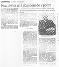 Roa Bastos está abandonado y pobre