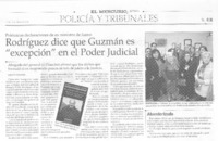 Rodríguez dice que Guzmán es "excepción" en el Poder Judicial