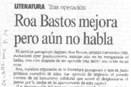 Roa Bastos mejora pero aún no habla