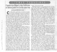 Cuando don Miguel y don Guillermo se fueron juntos en un día como hoy