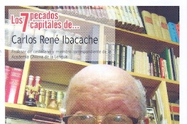 Los 7 pecados capitales de Carlos René Ibacache