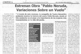 Estrenan obra "Pablo Neruda, variaciones sobre un vuelo"
