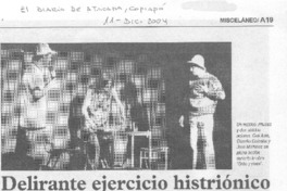 Delirante ejercicio histriónico