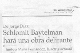 Schlomit Baytelman hará una obra delirante