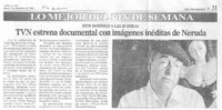 TVN estrena documental con imágenes inéditas de Neruda