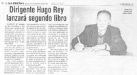 Dirigente Hugo Rey lanzará segundo libro