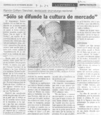 "Solo se difunde la cultura de mercado"