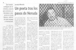 Un Poeta tras los pasos de Neruda