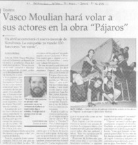 Vasco Moulián hará volar a sus actores en la obra "Pajaros"