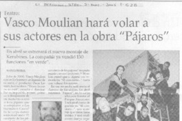 Vasco Moulián hará volar a sus actores en la obra "Pajaros"