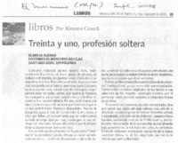 Treinta y uno, profesión soltera