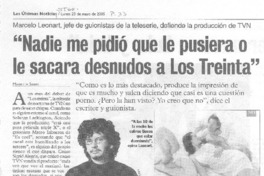 "Nadie me pidió que le pusiera o le sacara desnudos a Los Treinta"