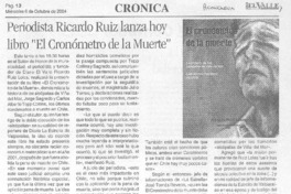 Periodista Ricardo Ruiz lanza hoy libro "El cronómetro de la muerte"