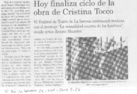 Hoy finaliza ciclo de la obra de Cristina Tocco.