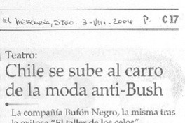 Chile se sube al carro de la moda anti-Bush