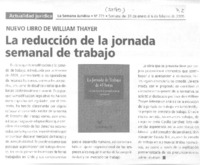 La Reducción de la jornada semanal de trabajo.