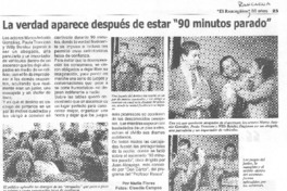 La verdad aparece después de estar "90 minutos parado"