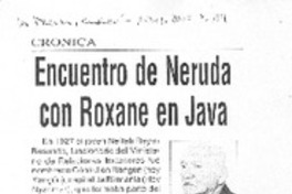 Encuentro de Neruda con Roxane en Java
