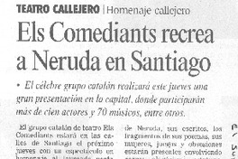 Els Comediants recrea a Neruda en Santiago