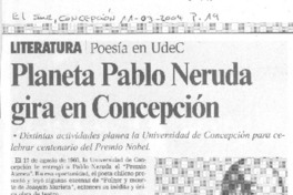 Planeta Pablo Neruda gira en Concepción