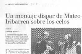 Un montaje dispar de Mateo Iribarren sobre los celos