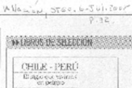 Chile y Perú, el siglo que vivimos en peligro