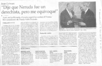 "Dije que Neruda fue un derechista, pero me equivoqué"
