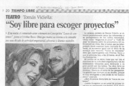 "Soy libre para escoger proyectos"