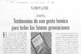 Testimonios de una gesta heroica para todas las futuras generaciones