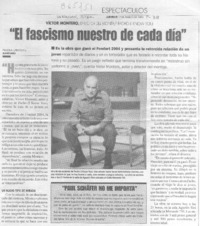 Víctor Montero, director del montaje Facho (I know you) : "el fascismo nuestro de cada día"
