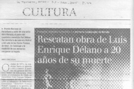 Rescatan obra de Luis Enrique Délano a 20 años de su muerte